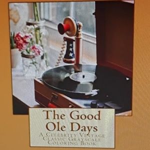 COLORING BOOK FOR ADULTS : THE GOOD OLE DAYS